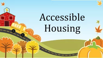 Accessible  Housing  Accessible Housing  What does it mean?  Why is it important?  How do