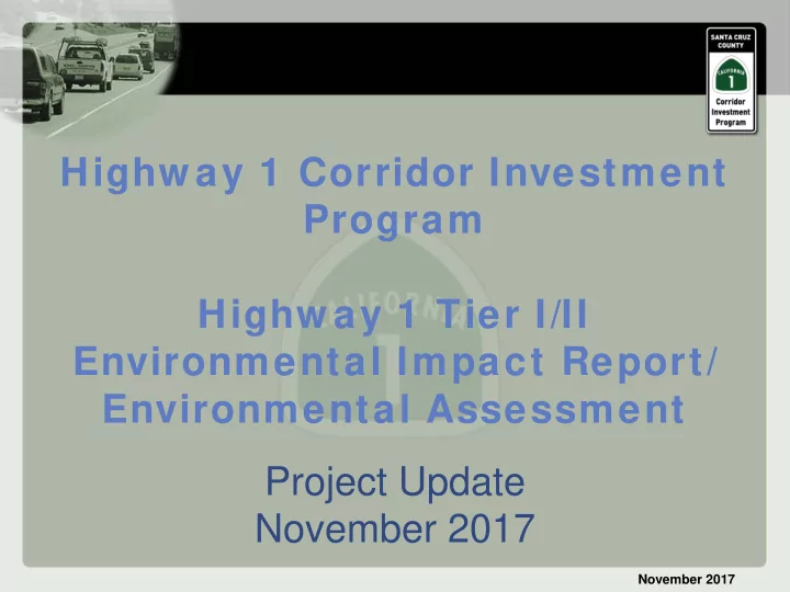 highw ay 1 corridor investment program highw ay 1 tier i