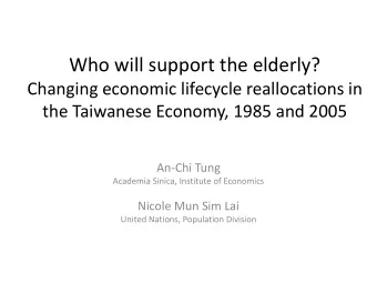 Who will support the elderly?  Changing economic lifecycle reallocations in  the Taiwanese Economy,