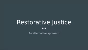 Restorative Justice  An alternative approach  Elmira