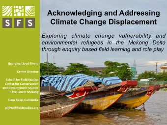 Acknowledging and Addressing  Climate Change Displacement  Exploring climate change vulnerability