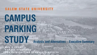 CAMPUS  PARKING STUDY Analysis and Alternatives  Executive Summary  M a y  2  2 0 1 8  C a m p u