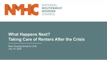 What Happens Next?  Taking Care of Renters After the Crisis  New Housing Solutions LIVE  July 16,