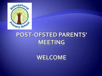 Introduction by Chair of Governors  The views of the Local Authority  Presentation and