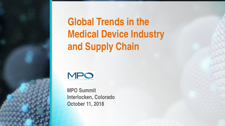 global trends in the medical device industry and supply