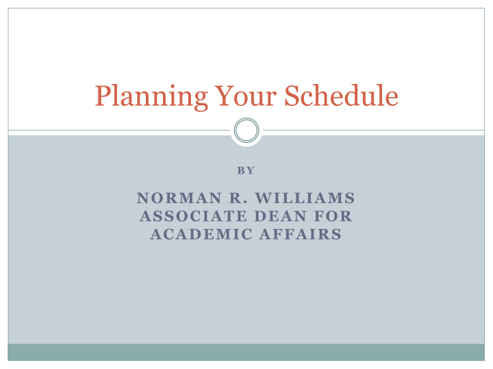 planning your schedule