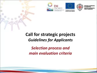 Call for strategic projects Guidelines for Applicants Selection process and main evaluation