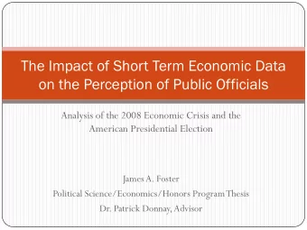The Impact of Short Term Economic Data  on the Perception of Public Officials  Analysis of the 2008