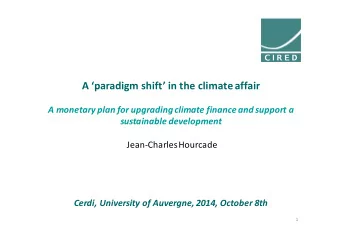 A paradigm shift in the climateaffair  A monetary plan for upgradingclimate finance and