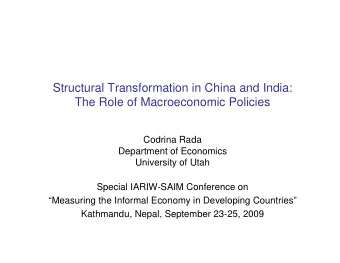 Structural Transformation in China and India:  The Role of Macroeconomic Policies  Codrina Rada
