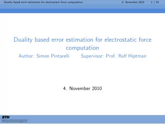 Duality based error estimation for electrostatic force  computation  Author: Simon Pintarelli