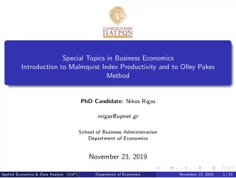 Special Topics in Business Economics  Introduction to Malmquist Index Productivity and to Olley