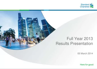 Full Year 2013  Results Presentation  05 March 2014  Forward looking statement This presentation