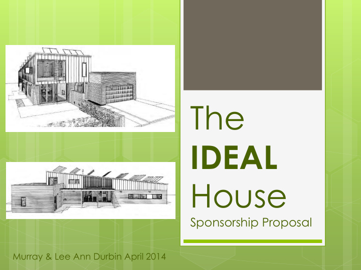the ideal house sponsorship proposal murray lee ann