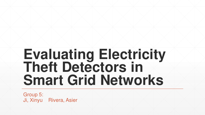 evaluating electricity theft detectors in smart grid