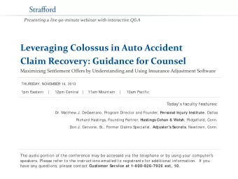 Leveraging Colossus in Auto Accident  Claim Recovery: Guidance for Counsel  Maximizing Settlement