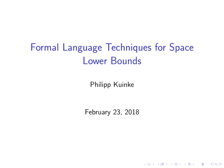 formal language techniques for space lower bounds