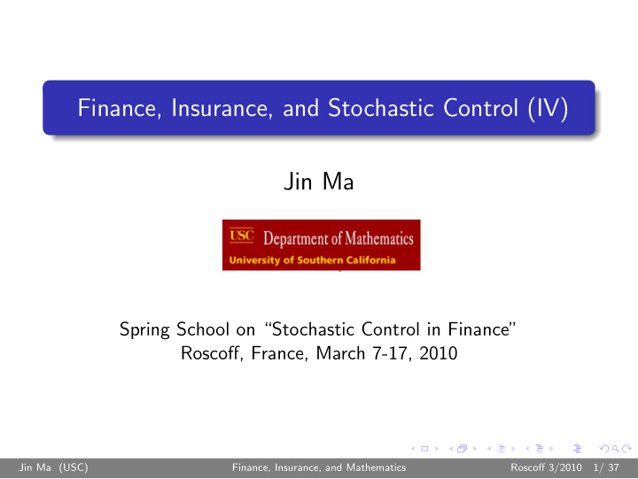 finance insurance and stochastic control iv jin ma
