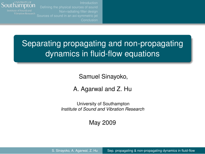 separating propagating and non propagating dynamics in
