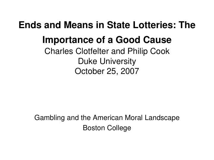 ends and means in state lotteries the importance of a