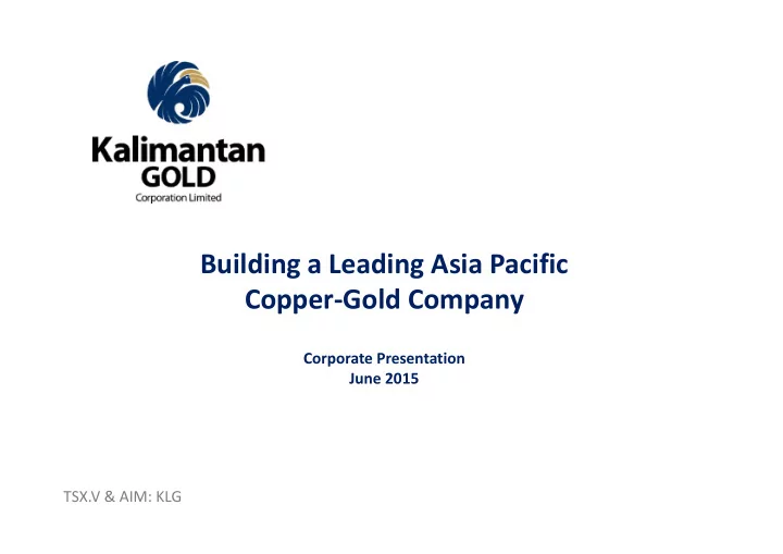 building a leading asia pacific copper gold company