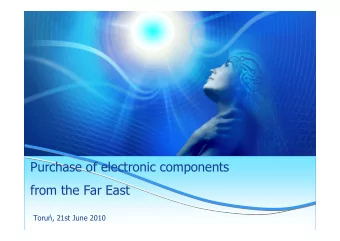 from the Far East  Toru, 21st June 2010  Import