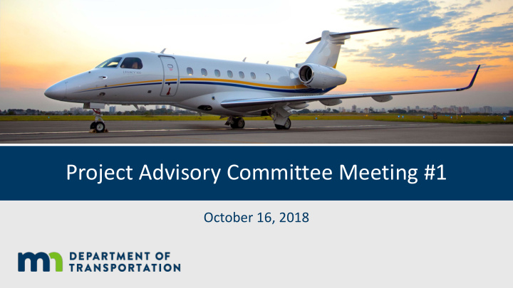 project advisory committee meeting 1