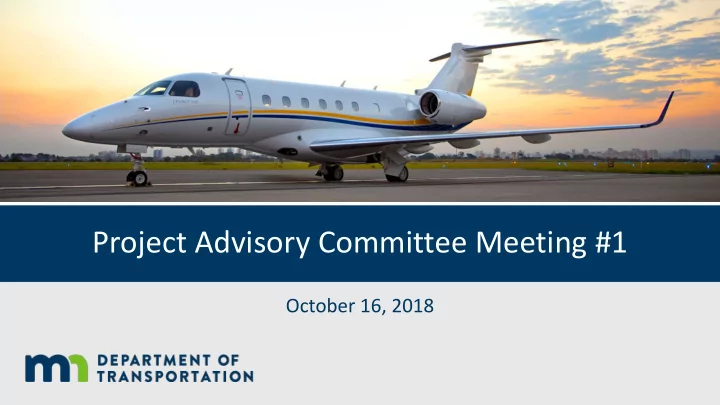 project advisory committee meeting 1