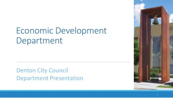 Department  Denton City Council  Department Presentation  1  City E.D.  RFP Response  Chamber E.D.