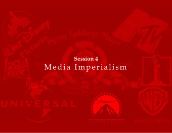 Media Imperialism S O B A Q U  M M E I M    S  B  Q    I M   OM  ME  E  AS  SI  IC  C