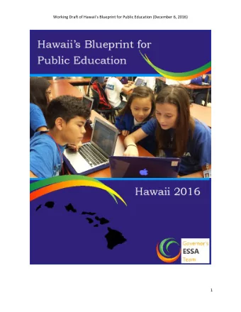 Working Draft of Hawaii s Blueprint for Public Education (December 6, 2016)  1 Working Draft of