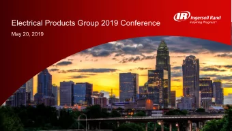 Electrical Products Group 2019 Conference  May 20, 2019  1  Safe Harbor  This presentation includes