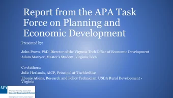 Force on Planning and  Economic Development  Presented by:  John Provo, PhD, Director of the