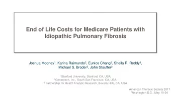 Idiopathic Pulmonary Fibrosis Joshua Mooney 1 , Karina Raimundo 2 , Eunice Chang 3 , Sheila R.