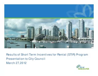 Results of Short Term Incentives for Rental (STIR) Program  Presentation to City Council  March 27,