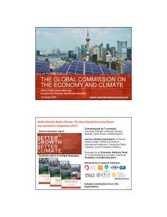 THE GLOBAL COMMISSION ON  THE ECONOMY AND CLIMATE  Manish  Bapna (mbapna@wri.org )  Executive Vice