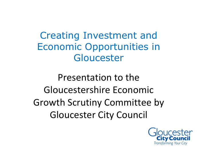 presentation to the gloucestershire economic growth