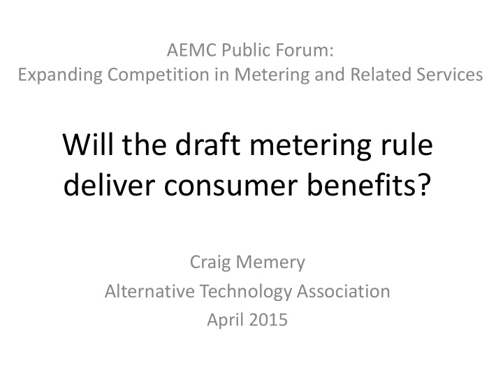 will the draft metering rule deliver consumer benefits