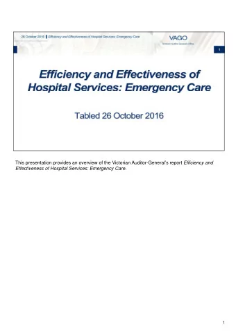 This presentation provides an overview of the Victorian Auditor-Generals report Efficiency and