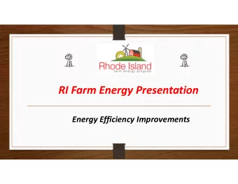 RI Farm Energy Presentation  Energy Efficiency Improvements  The Rhode Island Farm Energy Program