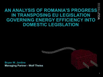 AN ANALYSIS OF ROMANIA'S PROGRESS  IN TRANSPOSING EU LEGISLATION  GOVERNING ENERGY EFFICIENCY INTO