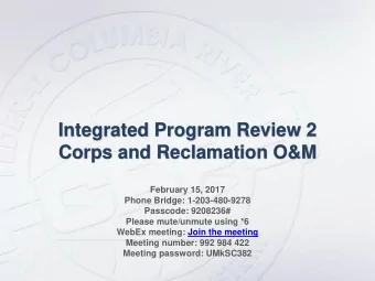 Integrated Program Review 2  Corps and Reclamation O&amp;M  February 15, 2017  Phone Bridge: