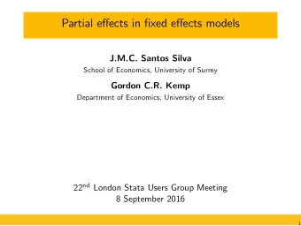 Partial effects in fixed effects models  J.M.C. Santos Silva  School of Economics, University of