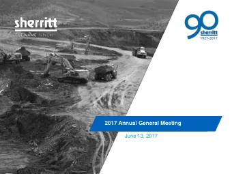 2017 Annual General Meeting  June 13, 2017  SHERRITT INTERNATIONAL CORPORATION  1  Forward-looking