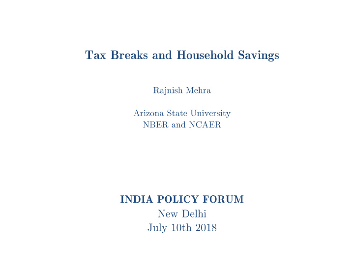 tax breaks and household savings rajnish mehra arizona