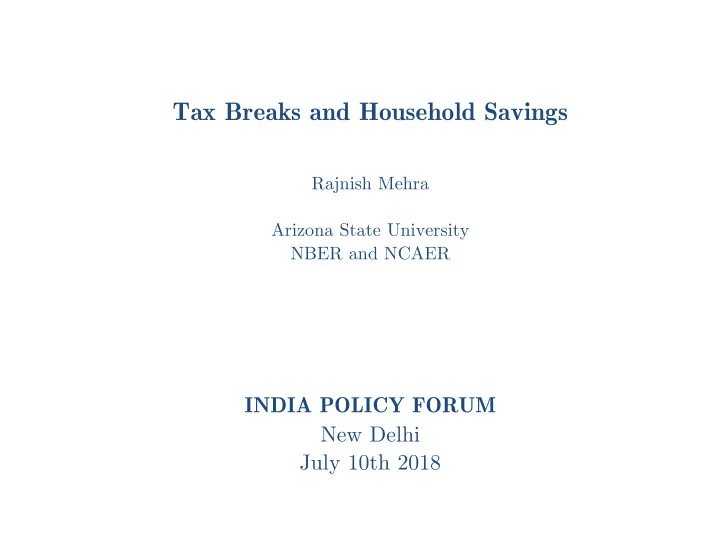 tax breaks and household savings rajnish mehra arizona