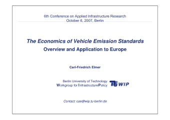 The Economics of Vehicle Emission Standards  Overview and Application to Europe  Carl-Friedrich