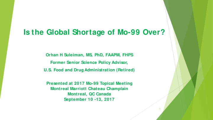 is the global shortage of mo 99 over