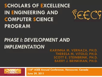 SCHOLARS OF EXCELLENCE  IN ENGINEERING AND  COMPUTER SCIENCE  PROGRAM  PHASE I: DEVELOPMENT AND
