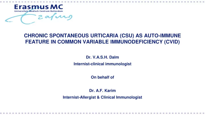 chronic spontaneous urticaria csu as auto immune feature